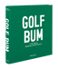 Golf Bum: A year Spent Breaking A World Record